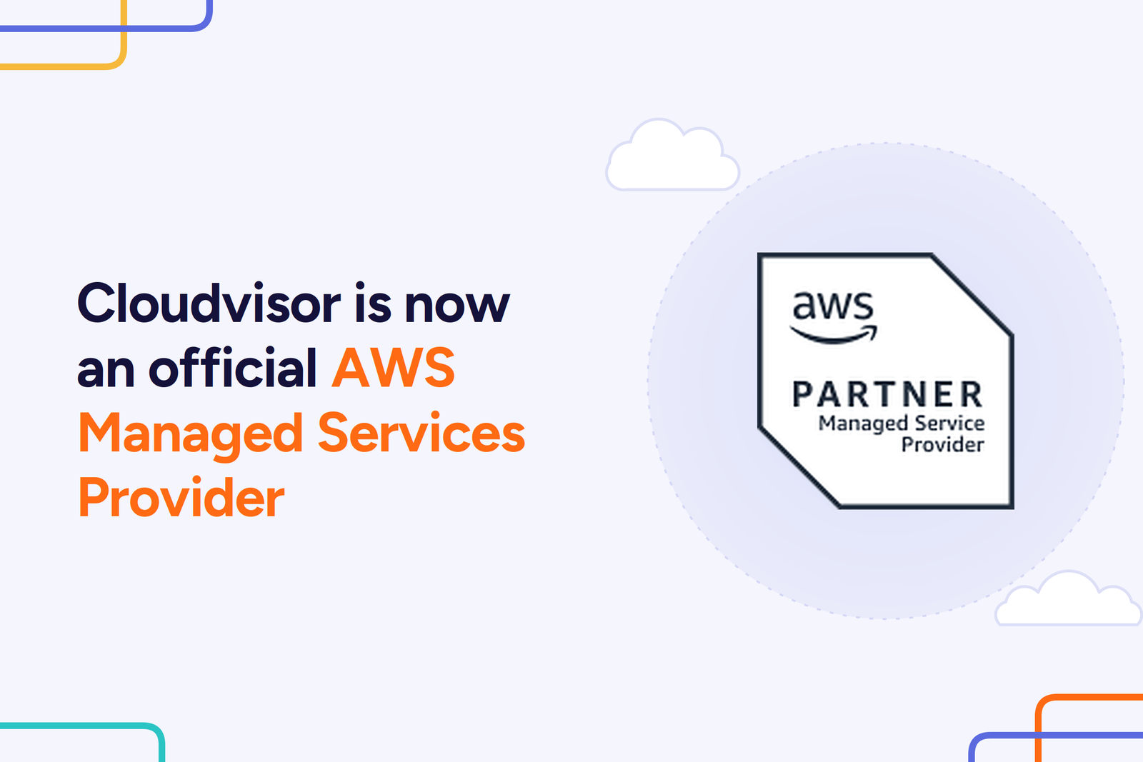 Cloudvisor Is Now an Official AWS Managed Services Provider